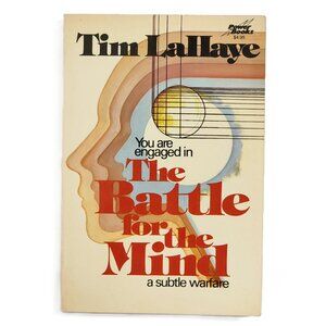 Battle for the Mind A Subtle Warfare by Tim Lahaye